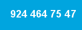 924 464 75 47